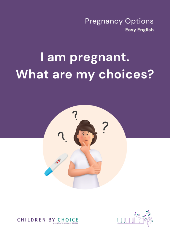 i am pregnant. what are my choices